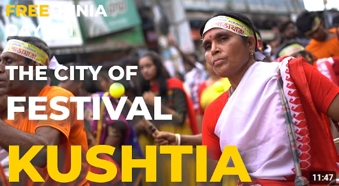 KUSHTIA THE CITY OF FESTIVAL